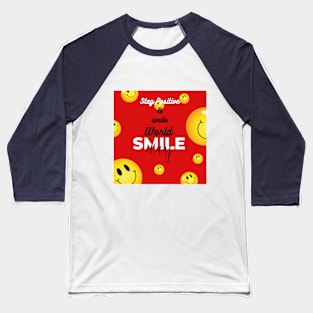 Smile & Positive Baseball T-Shirt